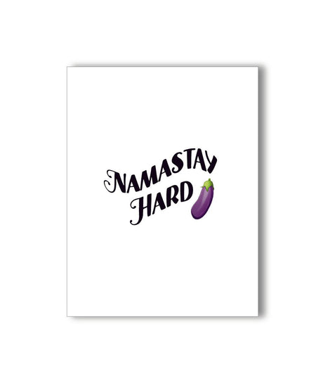 Namastay Hard Greeting Card by KKARDS, front view on a seamless white background