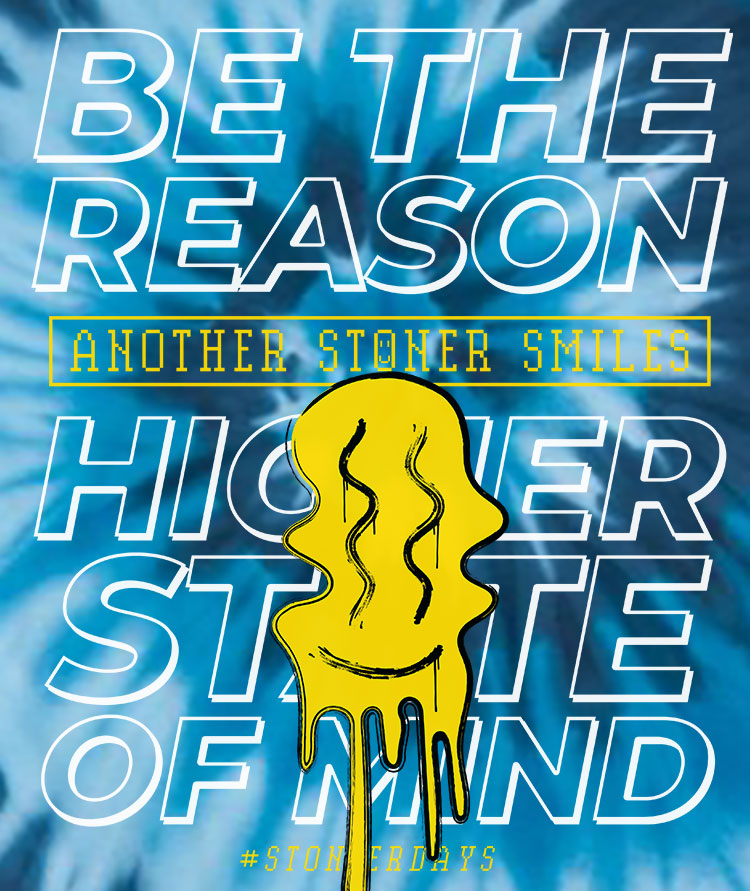 StonerDays Be The Reason Blue Tie Dye T-Shirt with Inspirational Text, Front View