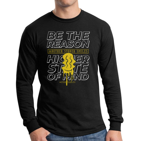 StonerDays Be The Reason Long Sleeve Shirt in black, front view on a male model, USA made cotton apparel