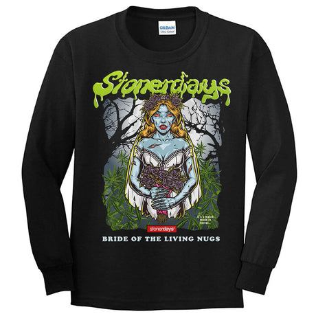 StonerDays Bride Of The Living Nugs Long Sleeve Shirt Front View on White Background