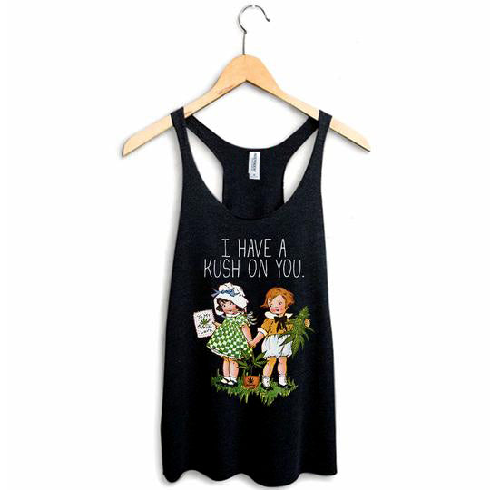 StonerDays Racerback Tank Top with "I Have A Kush On You" Design, Black, Sizes S-XXL