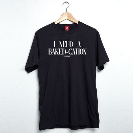 StonerDays 'I Need A Bakedcation' black tee, front view on hanger, available in S-XXXL
