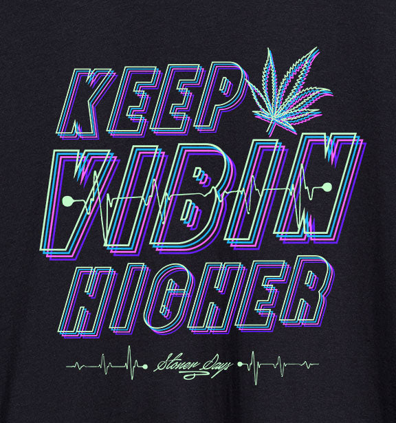 StonerDays Women's Racerback with 'Keep Vibin Higher' Print, Comfortable Fit