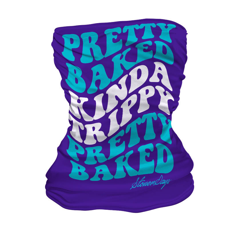 StonerDays Pretty Baked Blue Gaiter featuring vibrant text, ideal for versatile headwear