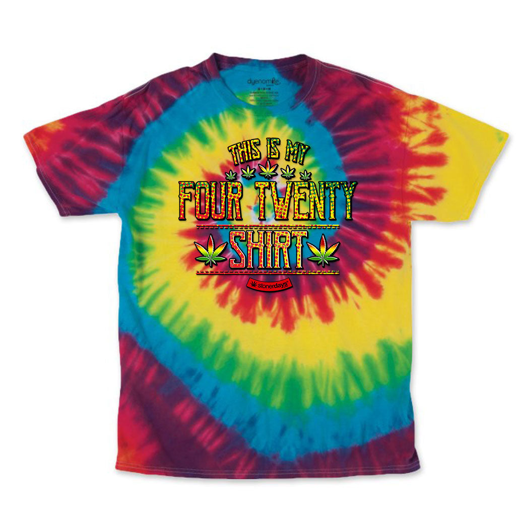 StonerDays vibrant tie-dye T-shirt with 'This Is My Four Twenty Shirt' slogan, front view on white