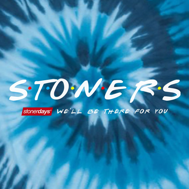 StonerDays 'We'll Be There For You' slogan on blue tie-dye cotton t-shirt, front view on white