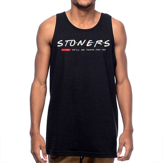 StonerDays black tank top with "We'll Be There For You" print, front view on model, sizes S-XXXL
