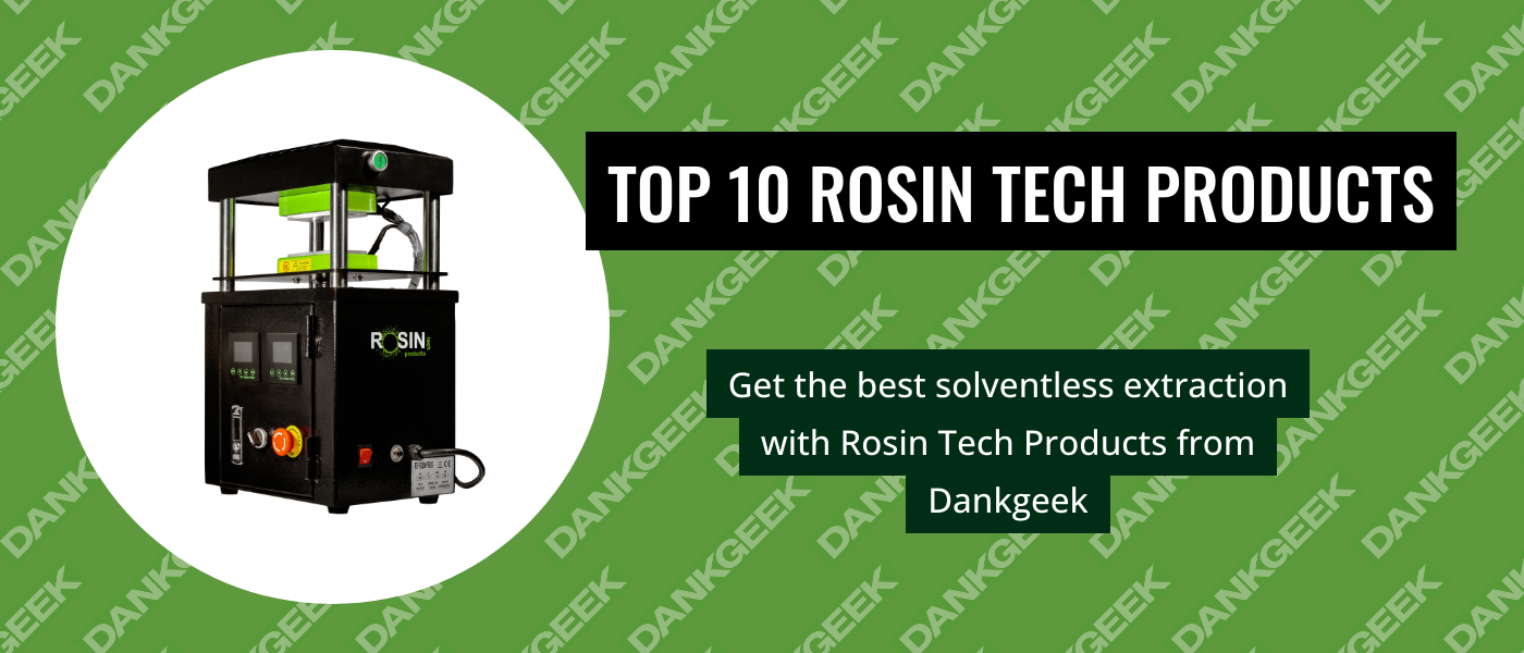 Top 10 Rosin Tech Products
