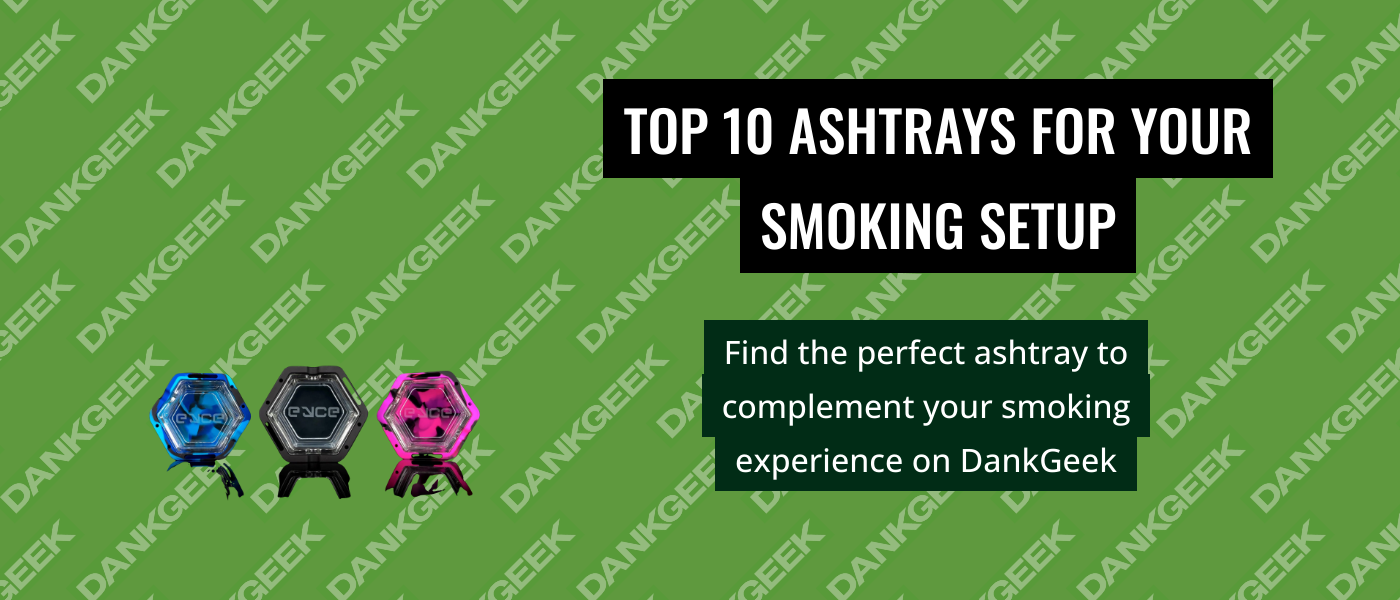 Top 10 Ashtrays for Your Smoking Setup