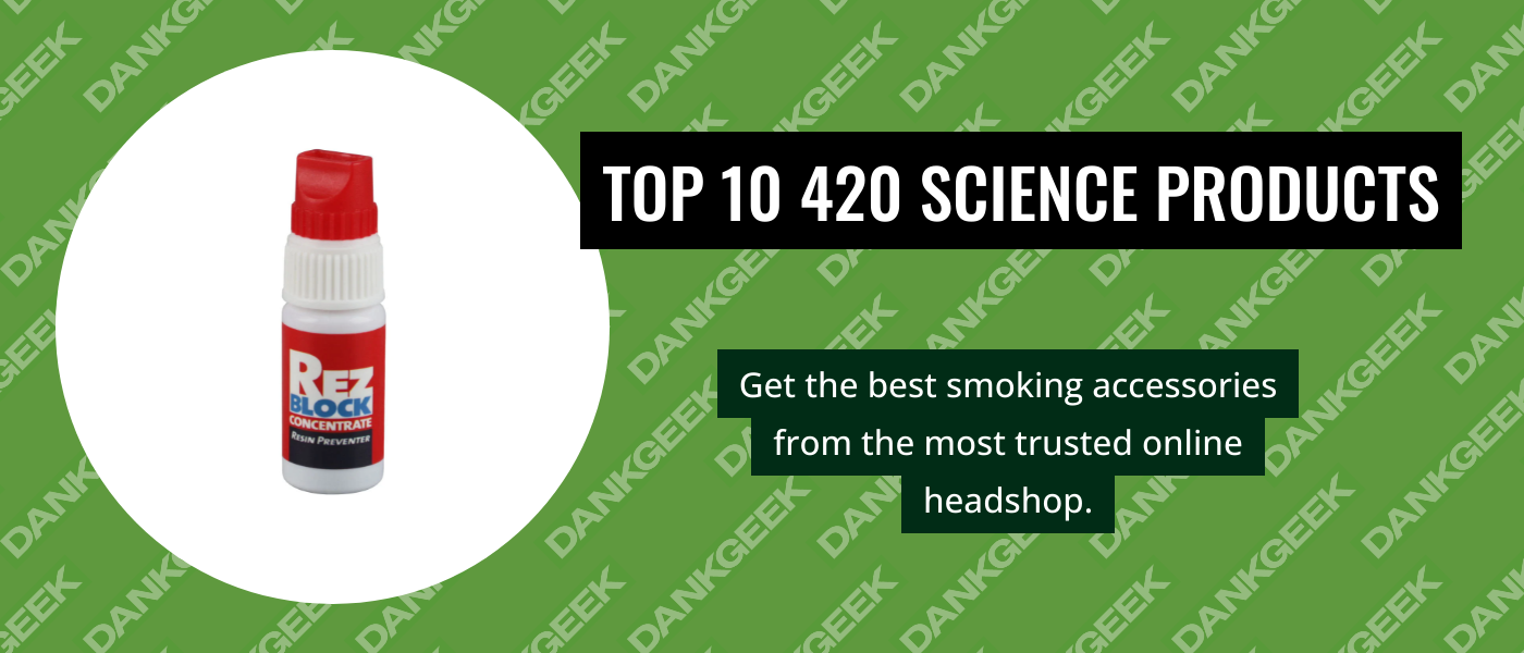 Top 10 420 Science Products