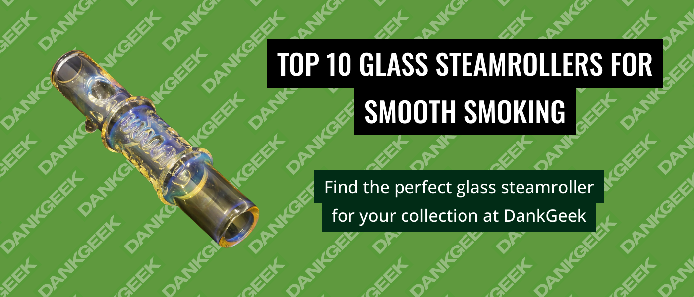 Top 10 Glass Steamrollers for Smooth Smoking