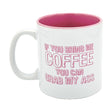 Front view of 22oz ceramic mug with humorous quote, pink interior, ideal for coffee lovers