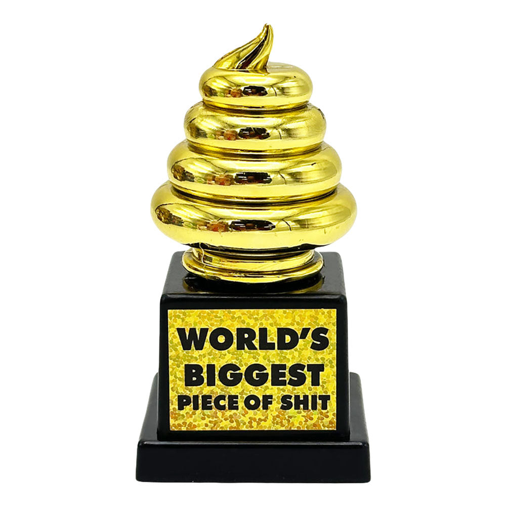 World's Biggest Piece Of Shit Trophy - 4.1"