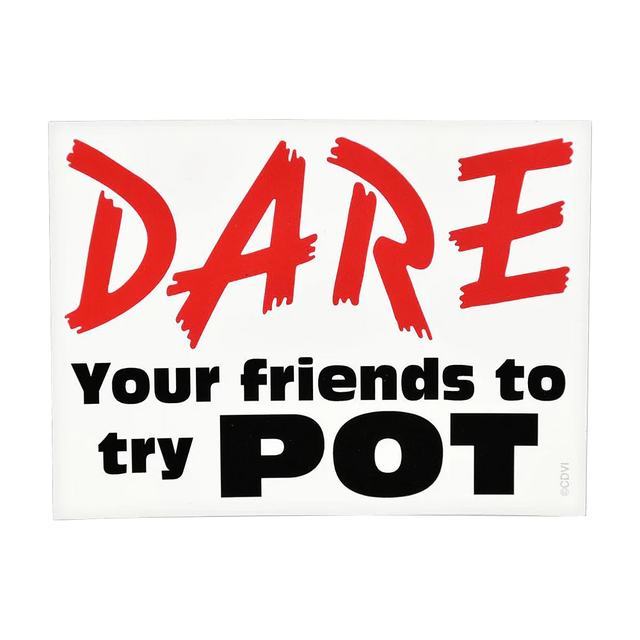 DARE Your Friends To Try Pot Sticker, Novelty Gift, 4" x 3", Front View