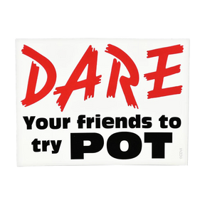 DARE Your Friends To Try Pot Sticker, Novelty Gift, 4" x 3", Front View