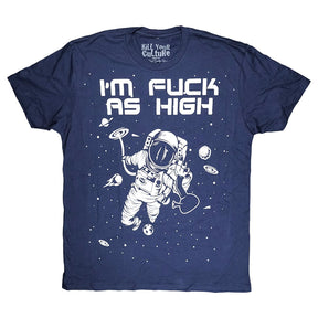 Kill Your Culture navy T-shirt with astronaut graphic and "I'm F*ck As High" text, front view