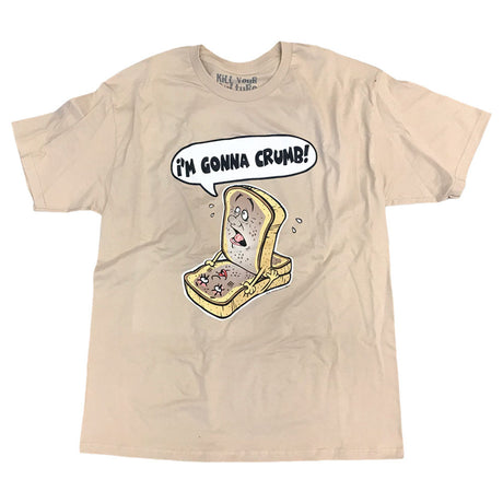 Kill Your Culture 'I'm Gonna Crumb' T-Shirt front view on a white background