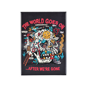 Killer Acid Magnet featuring colorful 'The World Goes On' design, 2.5" x 3.5", front view on white background