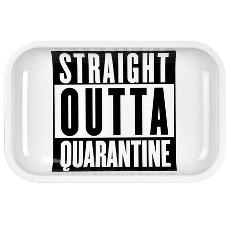 Metal Rolling Tray - 'Straight Outta Quarantine' text - 11" x 7" Top View