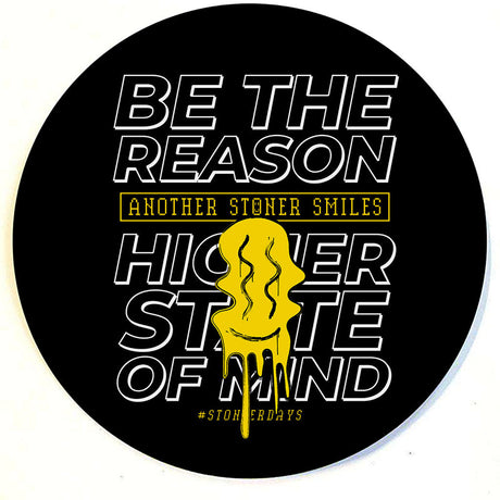 StonerDays Silicone Dab Mat with 'Be The Reason' Slogan, 8" Size, Top View