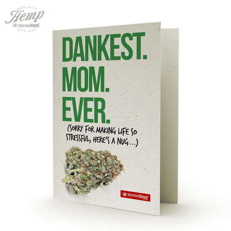 StonerDays Dankest Mom Ever Hemp Card front view with humorous message and cannabis nug image