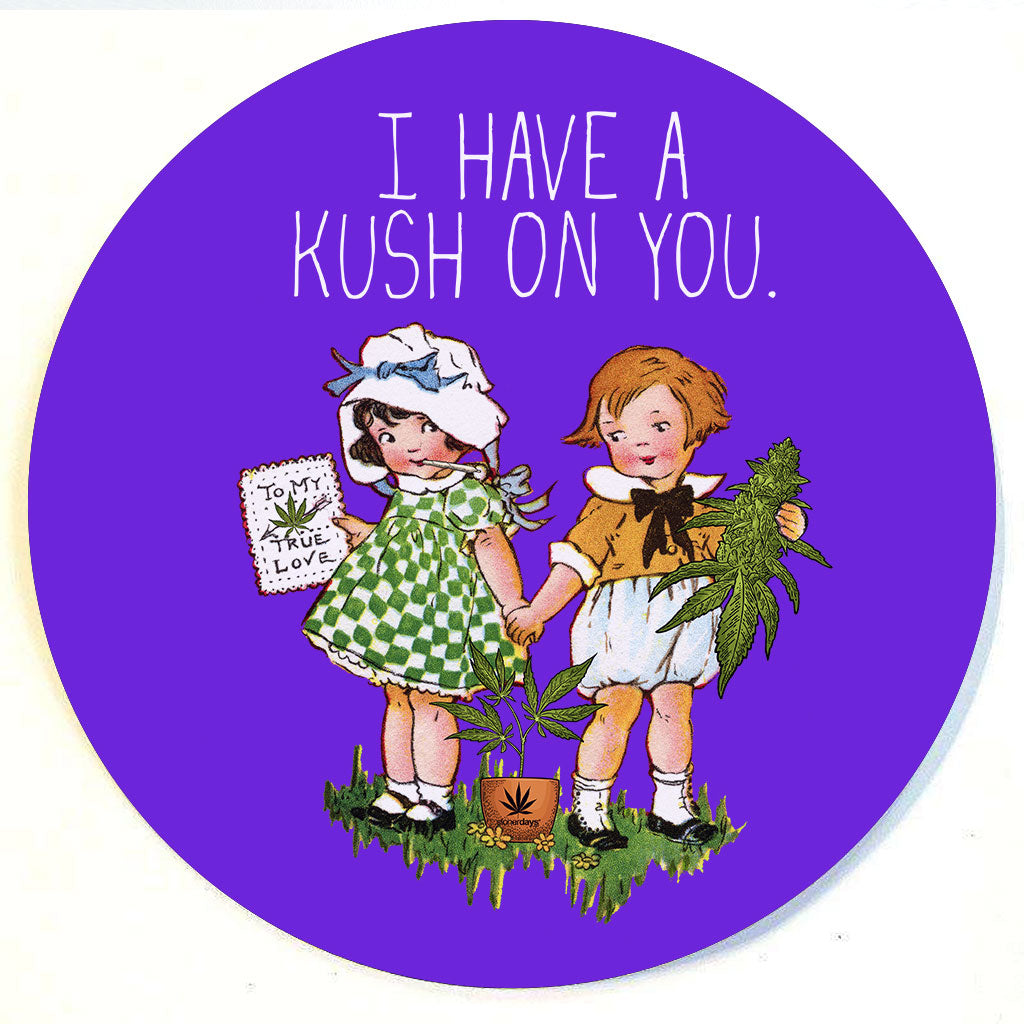 StonerDays 'I Have A Kush On You' round dab mat with vintage cartoon, 8" diameter, top view