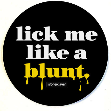 StonerDays 'Lick Me Like A Blunt' Dab Mat, 8" round polyester with rubber base for stability