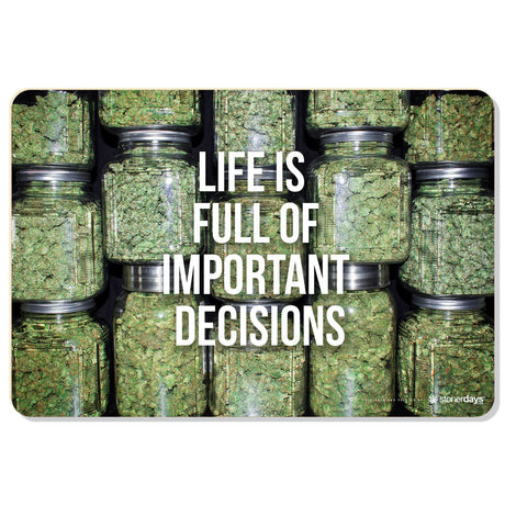 StonerDays rubber dab mat with 'Life Is Full Of Important Decisions' print, 8" diameter, top view