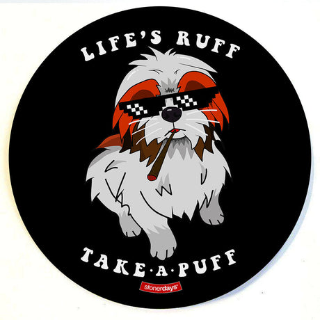 StonerDays 8" Dab Mat with 'Life's Ruff Take A Puff' Dog Graphic, Non-Slip Rubber Base