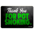StonerDays Dab Mat with "Thank You For Pot Smoking" slogan, 1/4" thick, polyester and rubber