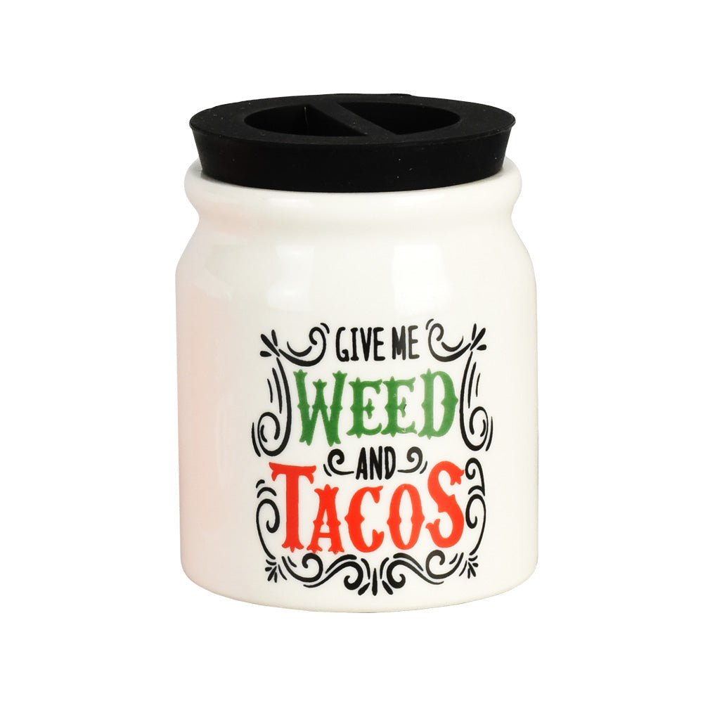 Tacos Ceramic Stash Jar with black silicone lid, front view, featuring 'Give Me Weed and Tacos' print