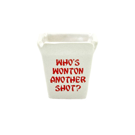 Wonton Take Out Ceramic Shot Glass - 2oz with playful text, front view on white background