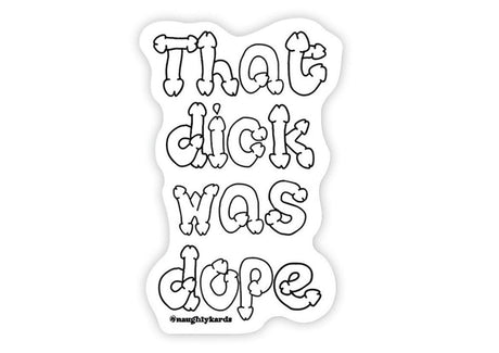 KKARDS Dope Dick Sticker with bold lettering on a seamless white background