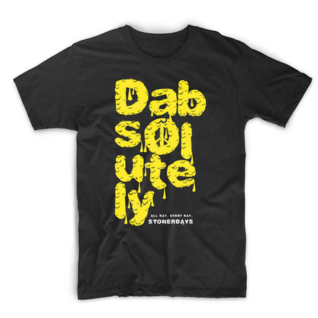 StonerDays Dabsolutely T-Shirt in black with bold yellow text, front view on white background