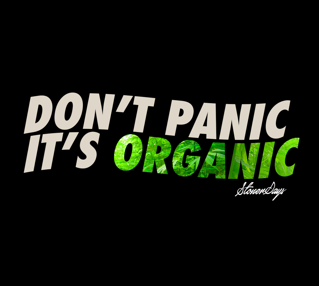 StonerDays Men's Don't Panic It's Organic Hoodie in Bold Green on Black