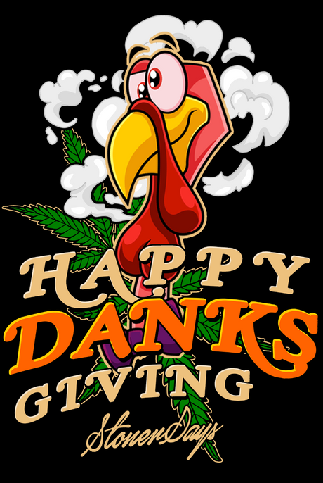 StonerDays Happy Danksgiving Racerback design with cartoon turkey and cannabis leaves