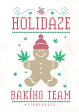 StonerDays Holidaze Baking Team Tee, white cotton shirt with festive gingerbread graphic