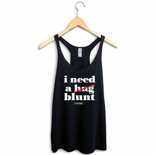 StonerDays 'I Need A Blunt' black racerback tank top on hanger, sizes S-XL available