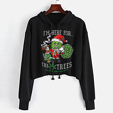 StonerDays Women's Crop Top Hoodie in Green with 'I'm Here For The Trees' Print
