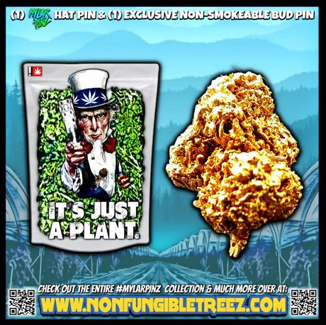 StonerDays 'It's Just A Plant' Mylarpinz Pin Set with Uncle Sam and Bud Design