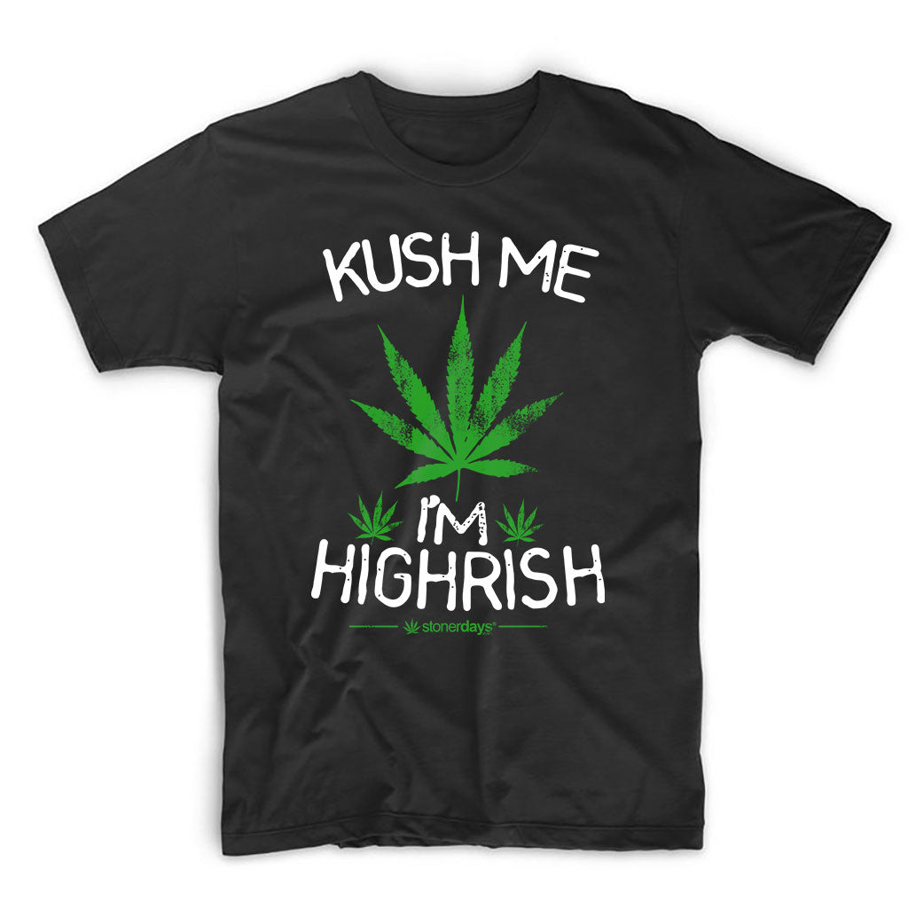 StonerDays 'Kush Me I'm Highrish' T-shirt in black with green cannabis leaf graphic, front view.