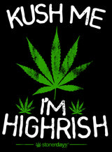 StonerDays Kush Me I'm Highrish Hoodie in green with bold cannabis leaf graphic, front view