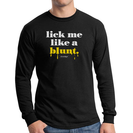 StonerDays men's long sleeve shirt with "Lick Me Like A Blunt" graphic, front view on white model