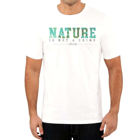StonerDays Men's White Tee with 'Nature Is Not A Crime' Print, Front View