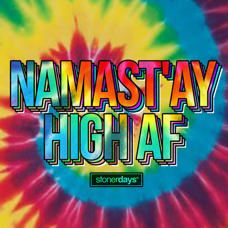 StonerDays Namastay High Af Tee with Rainbow Tie Dye Design, Cotton, Men's Sizes S-3XL