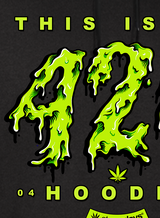 Close-up of StonerDays 'This Is My 420 Hoodie' with green dripping text design on black