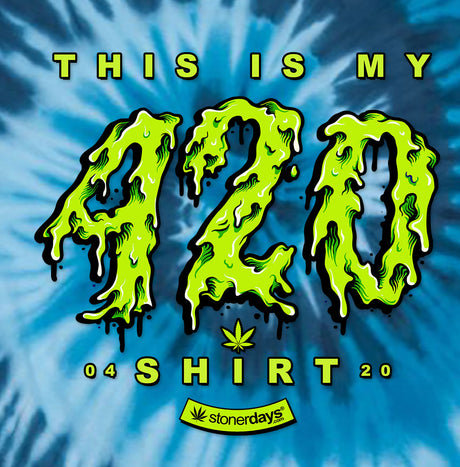 StonerDays 'This Is My 420 Shirt' in blue and green tie-dye design, front view on white background