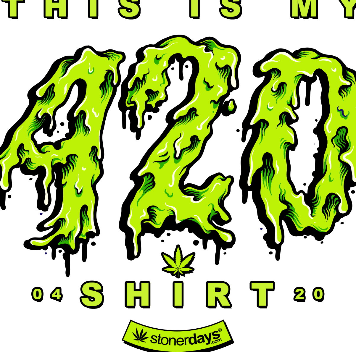 StonerDays 'This Is My 420 Shirt' in white with bold green numbers and cannabis leaf design