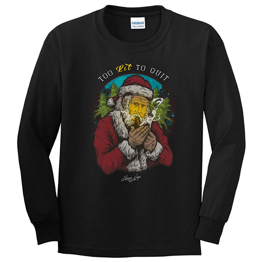 StonerDays Men's Long Sleeve with 'Too Lit To Quit' Graphic, Front View on White Background