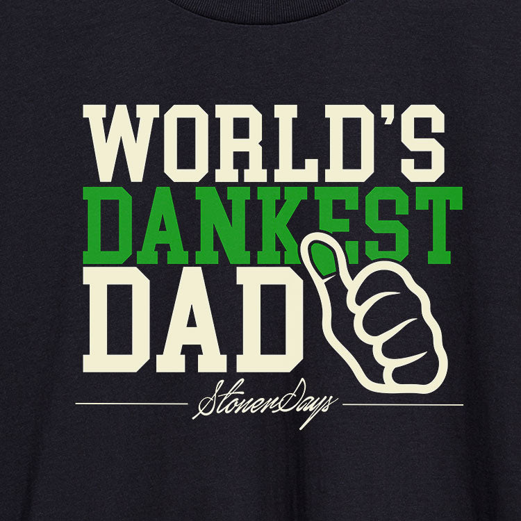 StonerDays World's Dankest Dad Hoodie close-up, showcasing bold graphic design on cotton blend